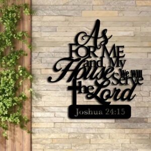 As For Me And My House We Will Serve The Lord Joshua Metal Wall Sign