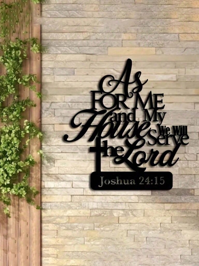 As For Me And My House We Will Serve The Lord Joshua Metal Wall Sign