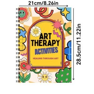 Art Therapy Workbook For Cultivating Emotional Awareness And Self-Acceptance