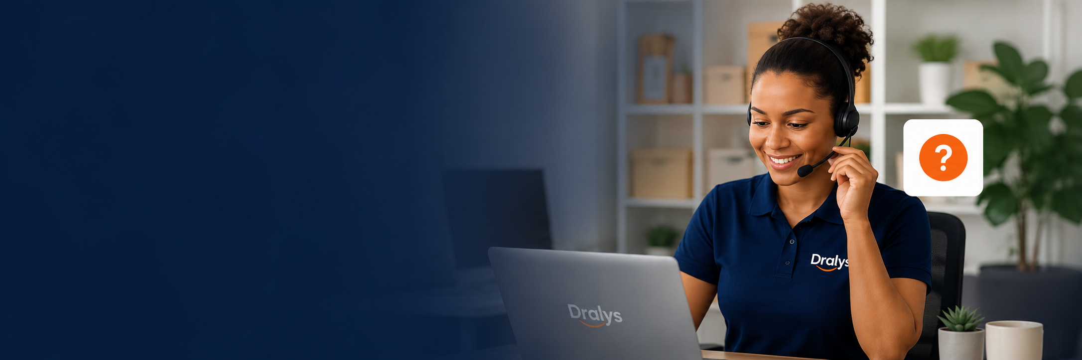 Dralys customer support